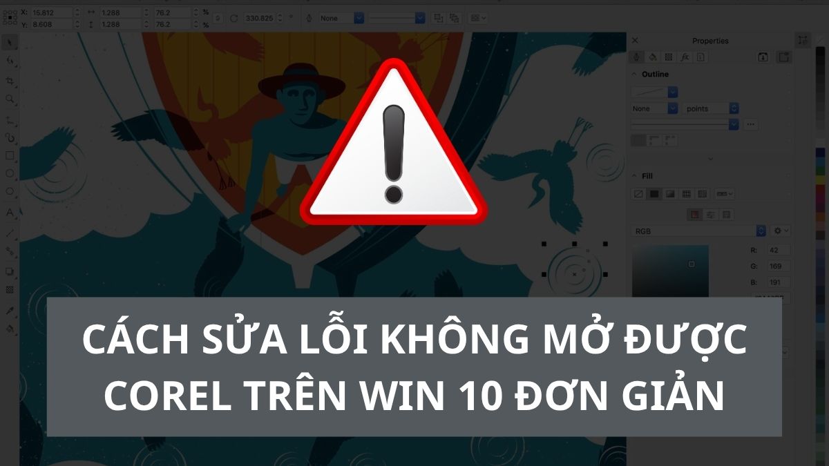 Cách sửa lỗi không mở được Corel trên Win 10 đơn giản